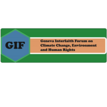 Geneva Interfaith Forum on Climate Change, Environment and Human Rights (GIF)